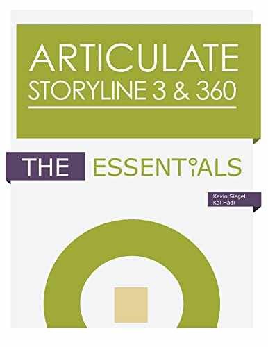 Articulate Storyline 3 & 360: The - Paperback, by Siegel Kevin; Hadi - Very Good