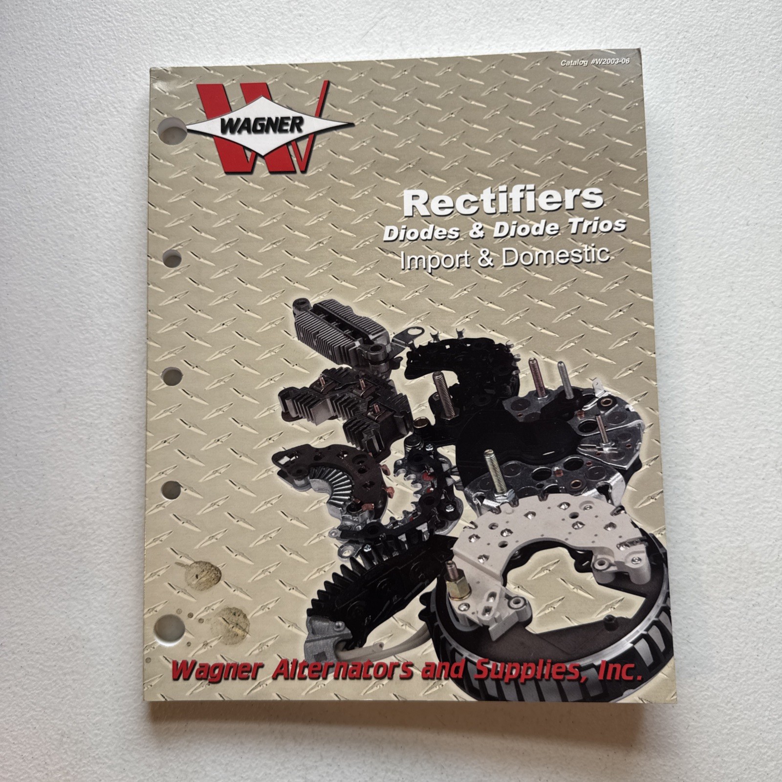 Wagner Alternators & Supplies, Inc. Rectifiers  Import & Domestic Catalog 2003