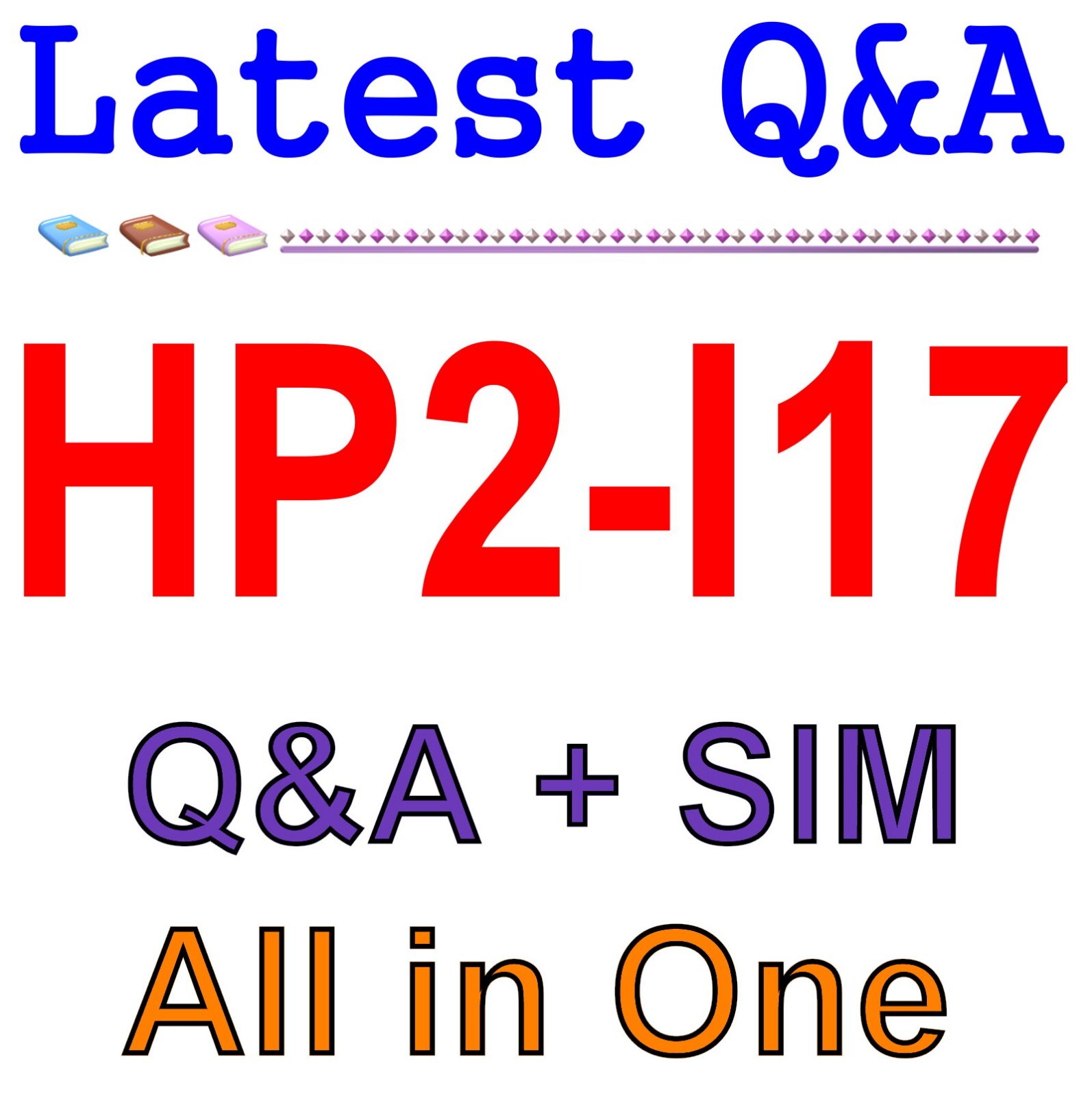 Selling HP Printing Hardware 2020 HP2-I17 Exam Q&A