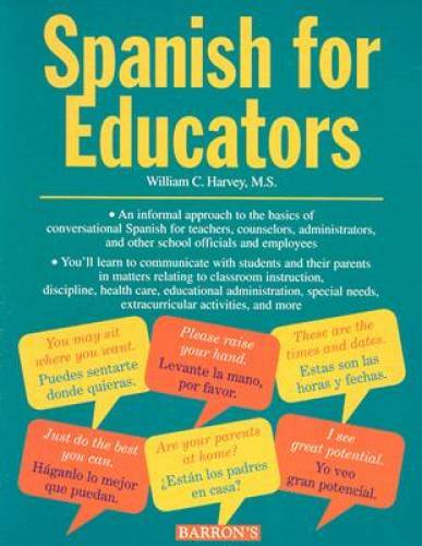 Spanish for Educators (Book only) - Paperback By Harvey M.S., Wiliam C. - GOOD