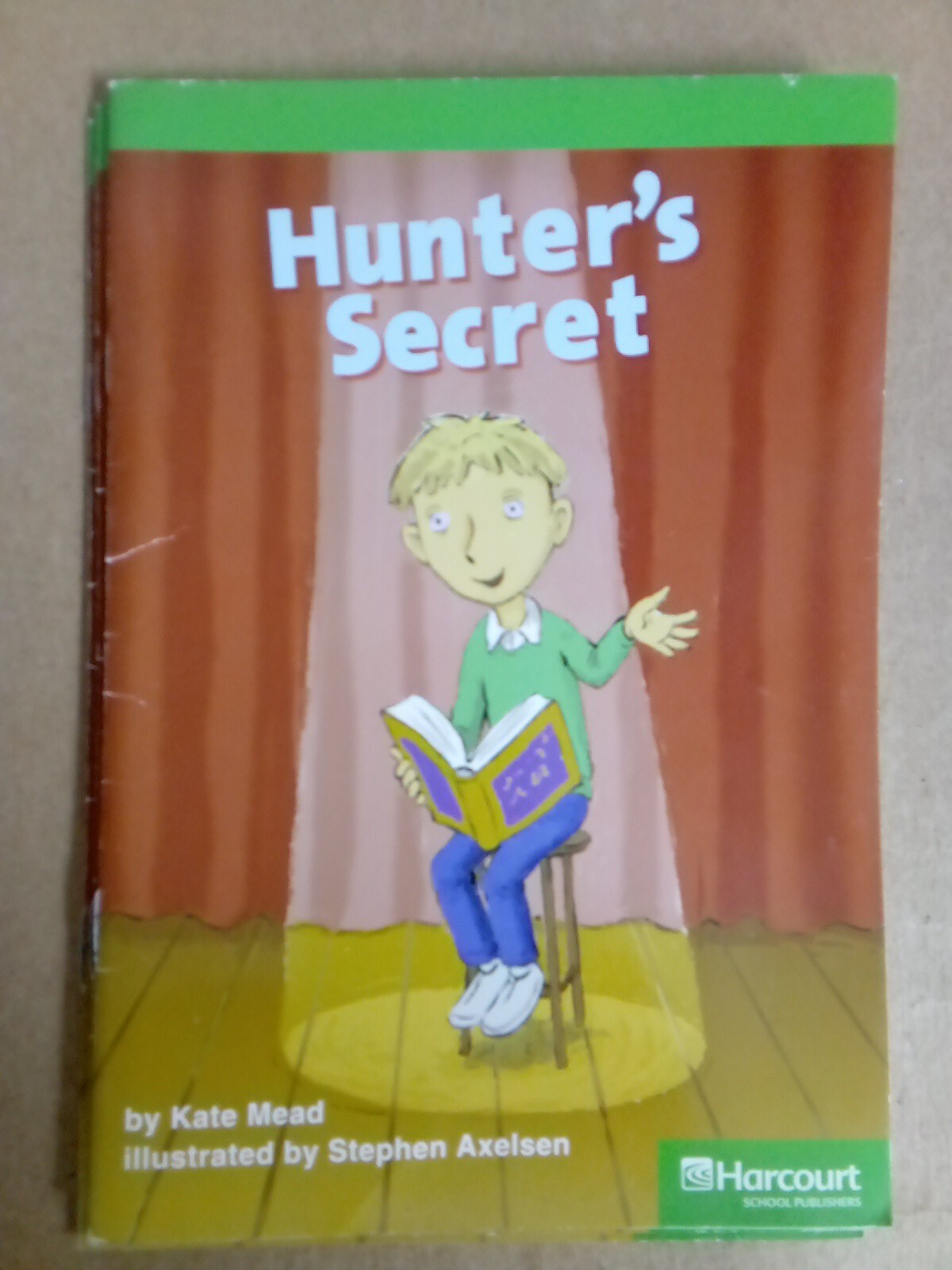 Hunter's Secret, Advanced Reader Grade 2: Harcourt School Publishers Storytown..