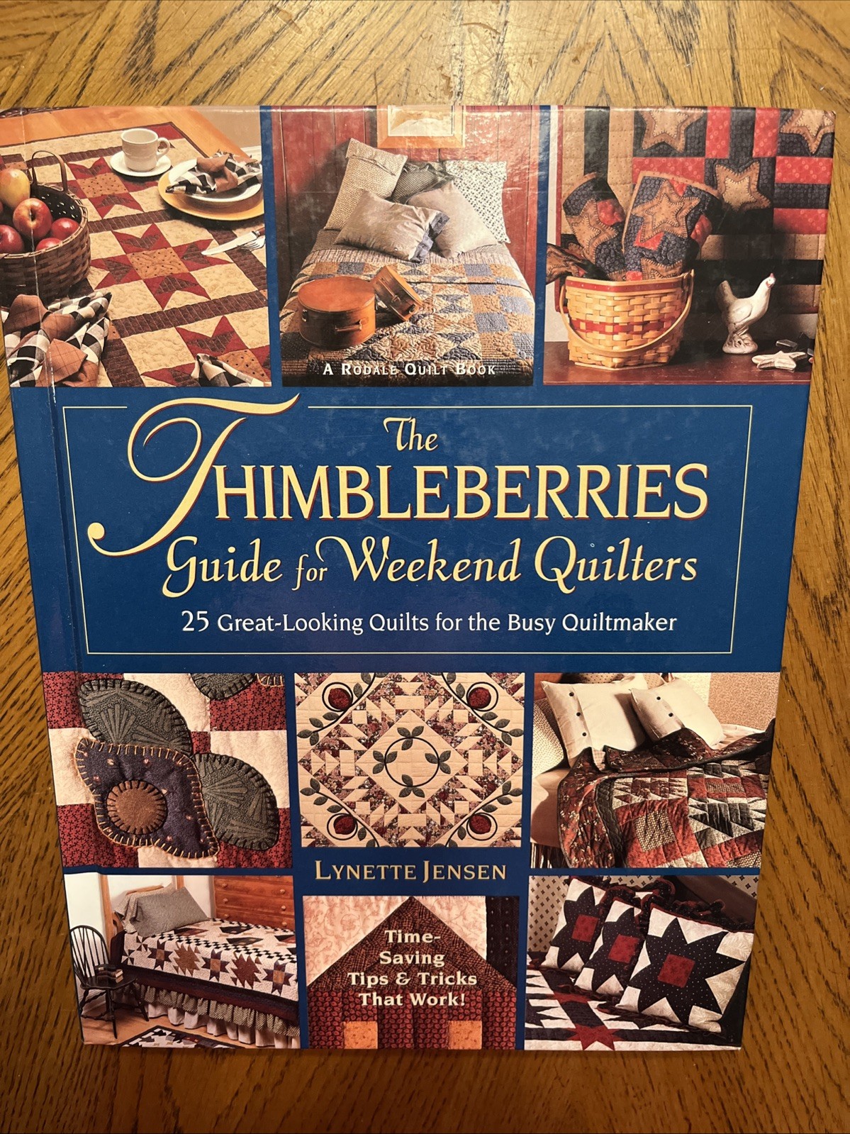 The Thimbleberries Guide for Weekend Quilters ~ Lynette Jensen