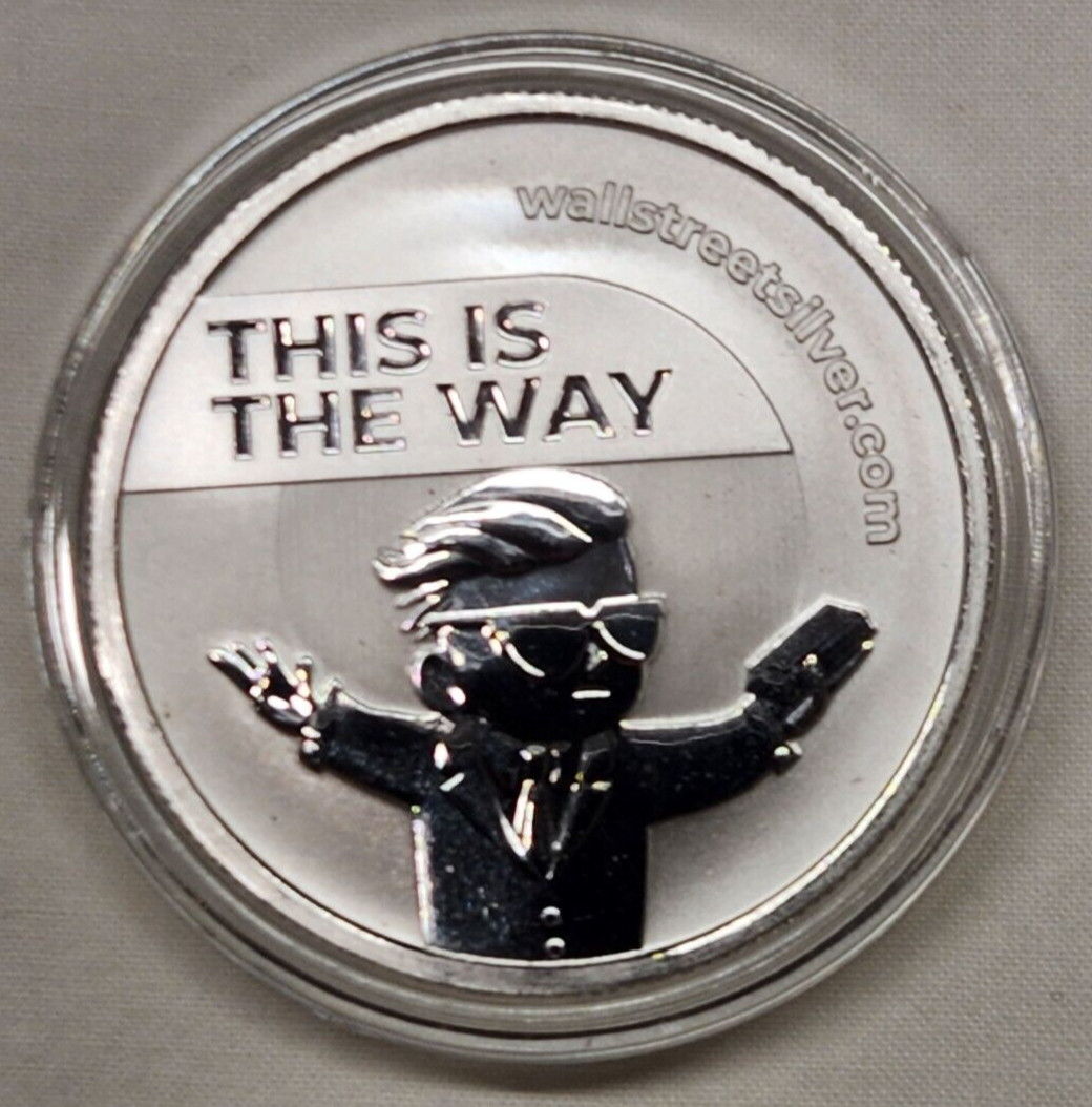 1oz This is the Way Silver Round Coin Silver Squeeze Wall Street Silver Bets