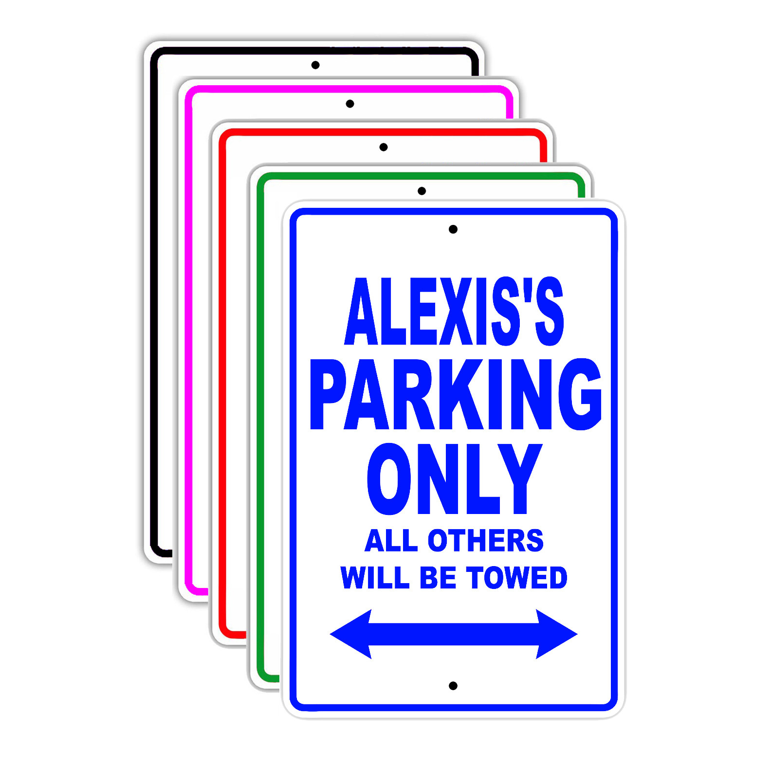 Alexis's Parking Only All Others Will Be Towed Name Novelty Metal Aluminum Sign