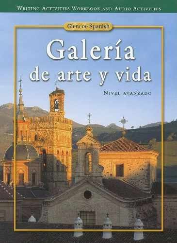 Galería de arte y vida, Writing - Paperback, by McGraw Hill - Very Good h