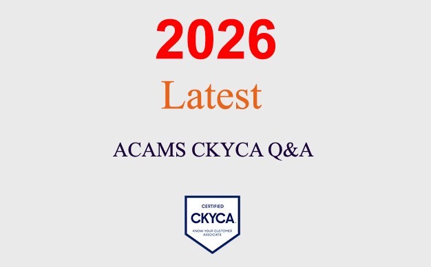 ACAMS CKYCA Q&A GUARANTEED (1 month update)