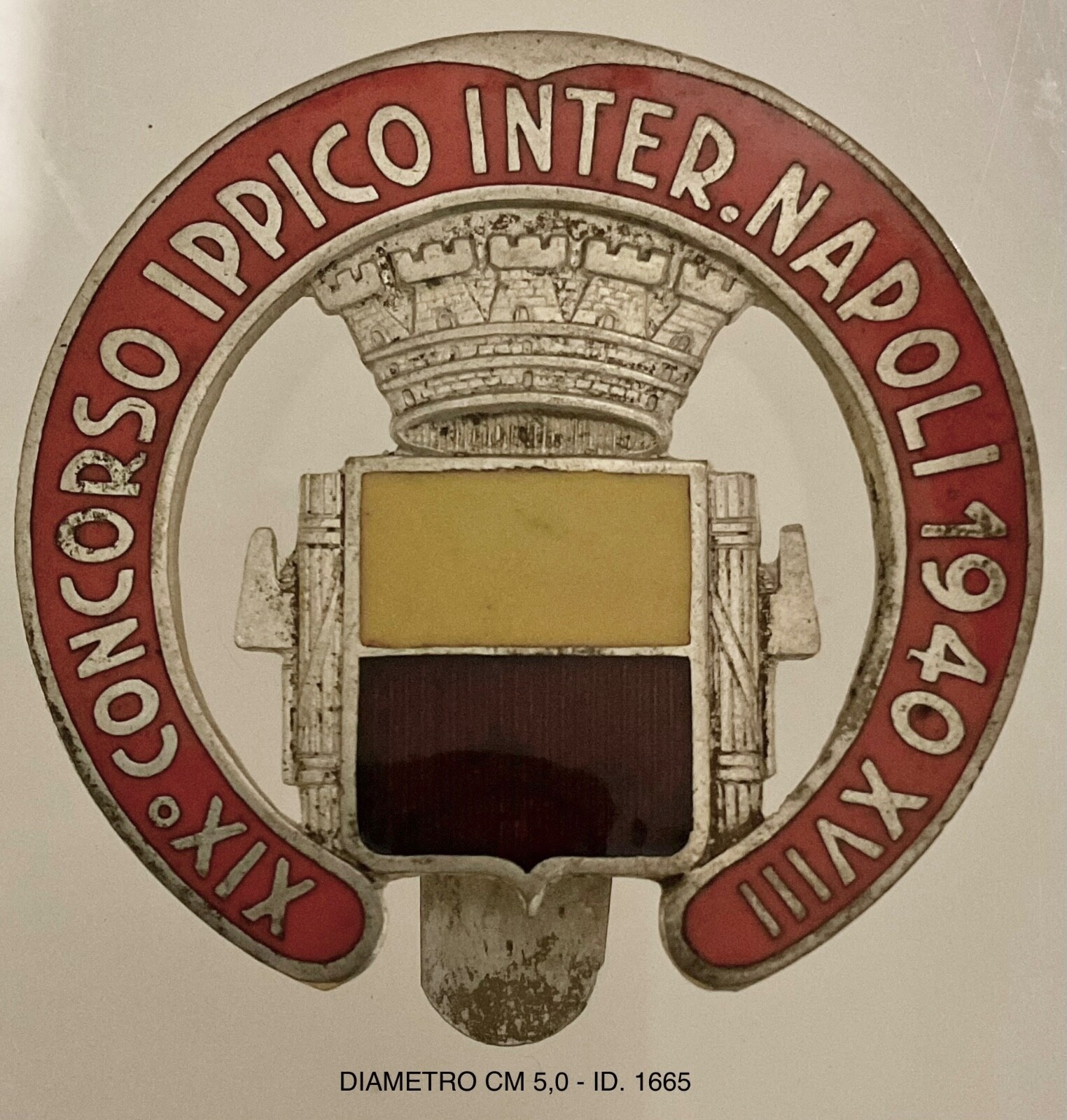 REGNO D’ITALIA NAPOLI XIX° CONCORSO IPPICO INTERNAZIONALE DISTINTIVO XVIII° 1940