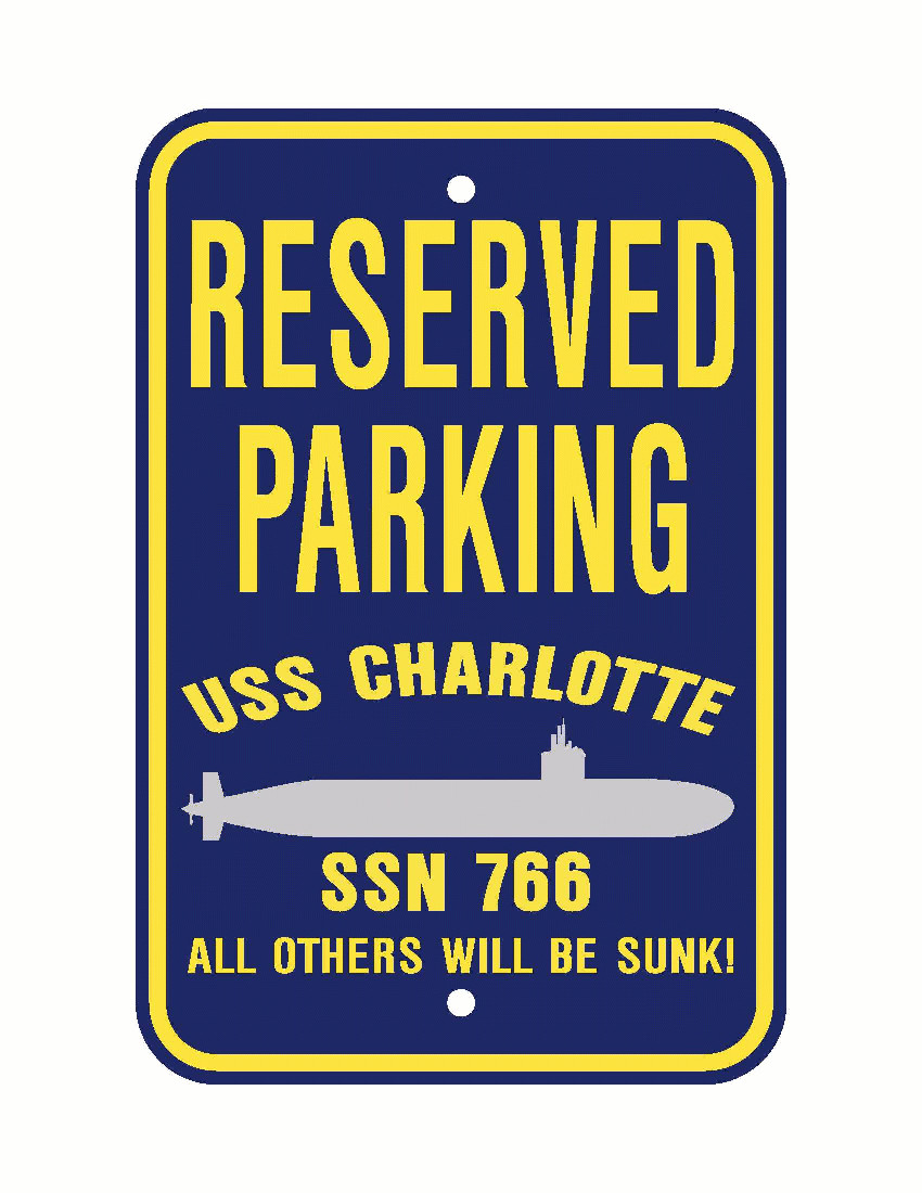 USS CHARLOTTE SSN 766 Parking Sign US Navy Military PSS001 04