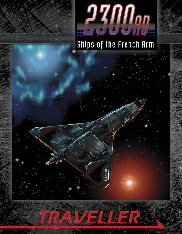 Traveller: 2300AD RPG Ships of the French Arm Mongoose Publishing MGP20008 NEW