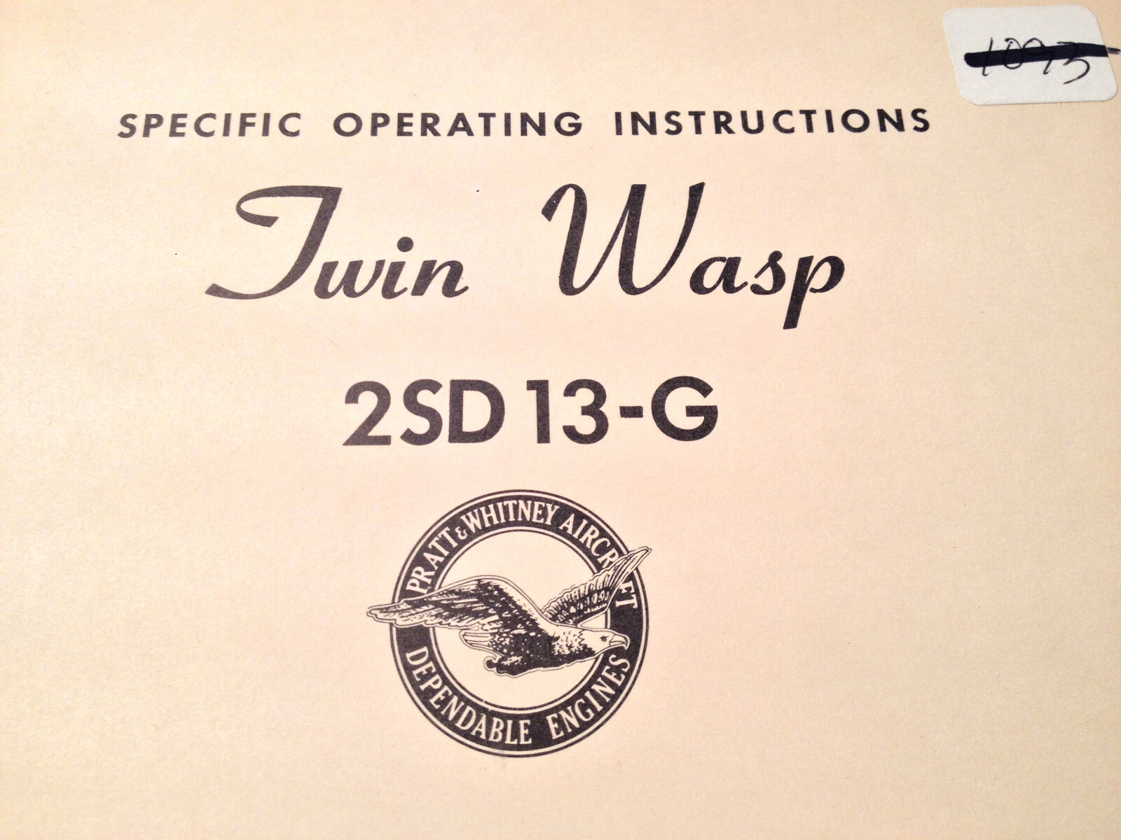 Pratt & Whitney Twin Wasp R-2000 2SD13-G Specific Operation Instructions
