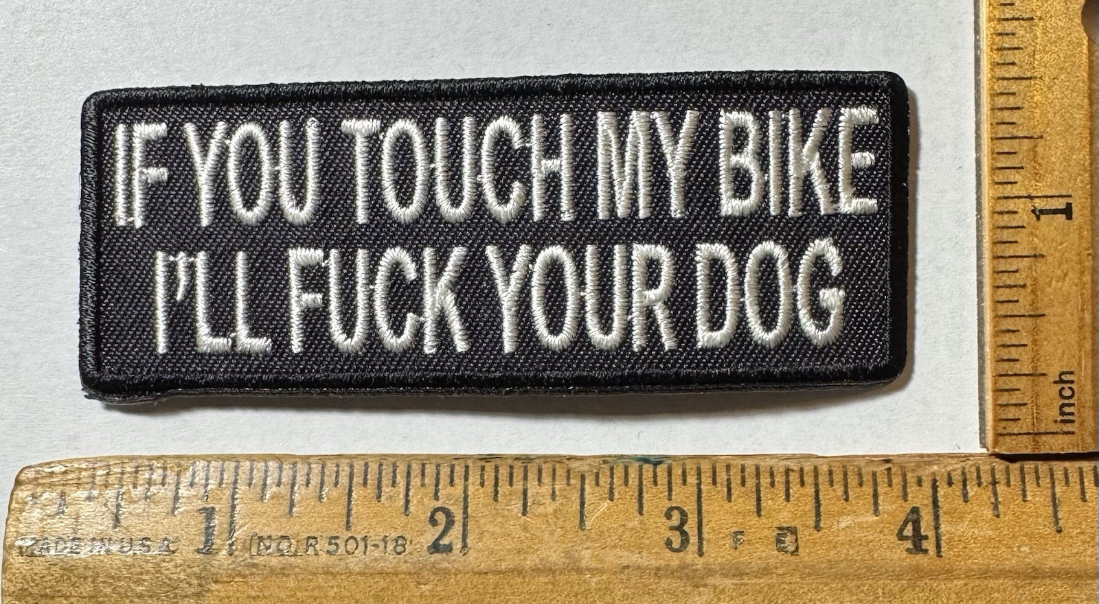 If You Touch My Bike I’ll F Your Dog Iron On Patch Biker Motorcycle Funny
