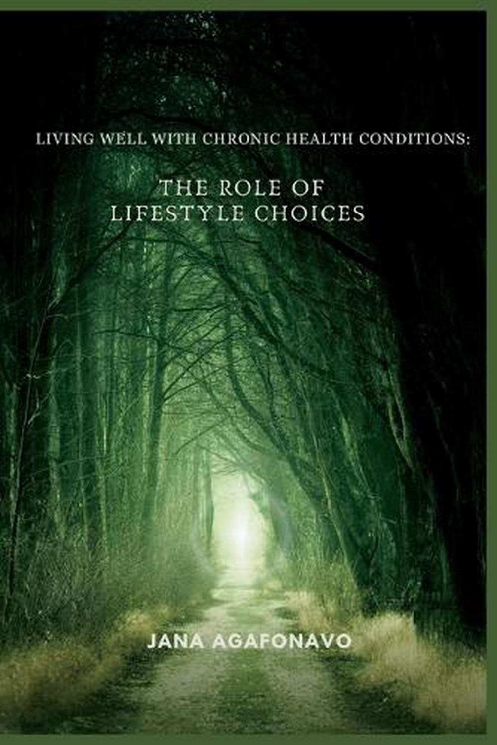 Living well with chronic health conditions: The role of lifestyle choices by Jan