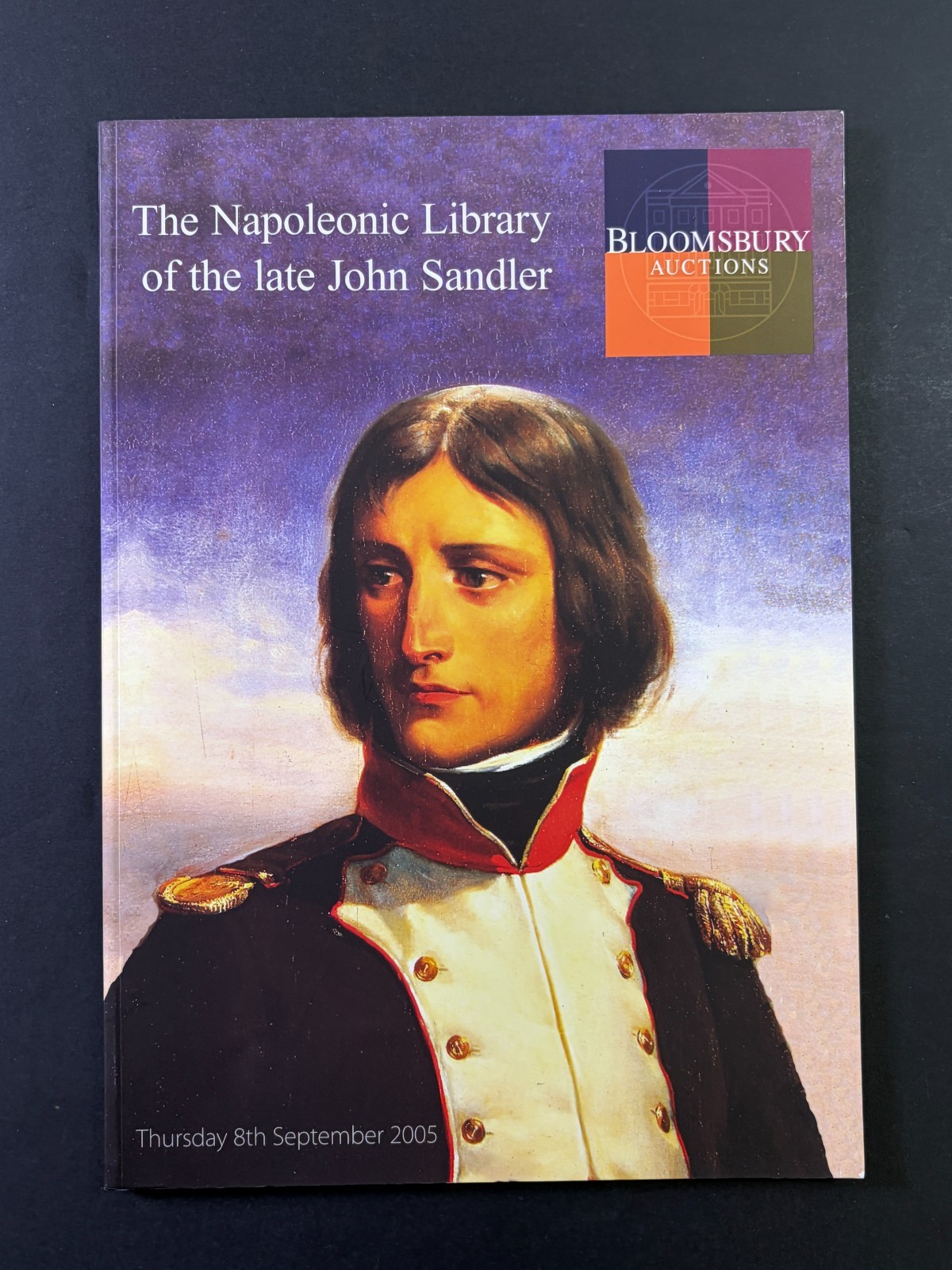 The Napoleonic Library of the late John Sandler Bloomsbury Auctions Catalog 2005