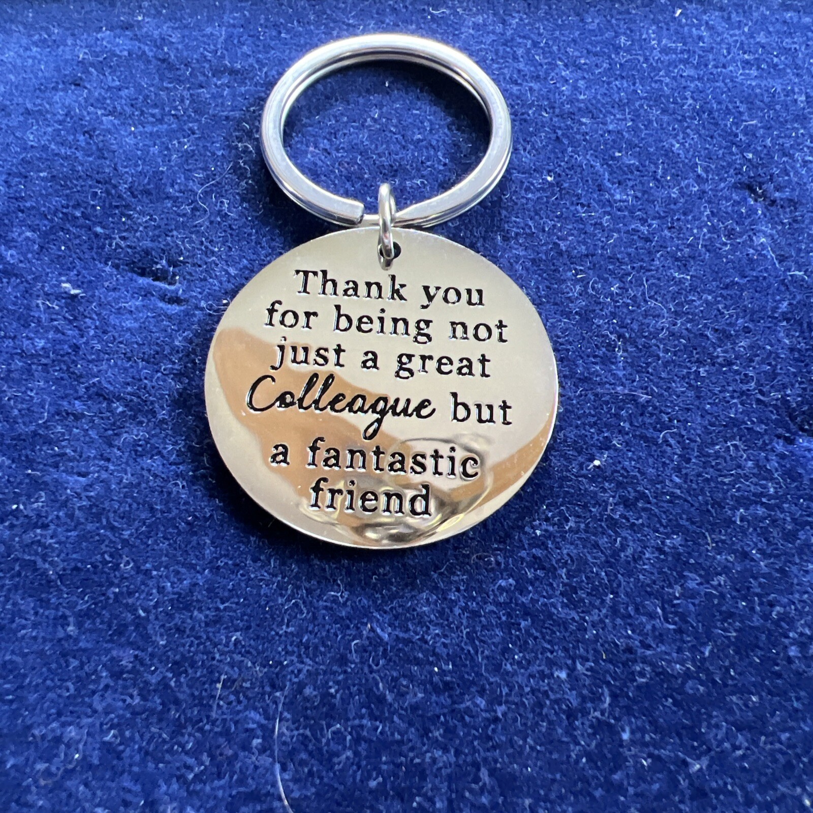 Thank You For Being Not Just A Great Colleague But A Fantastic Friend Keychain