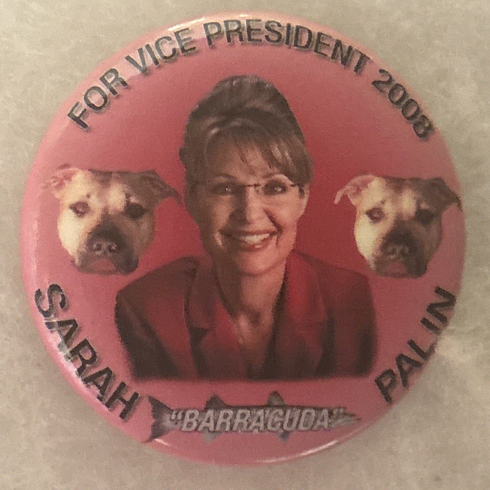 For Vice President Sarah “Barracuda” Palin  2 1/4” pinback button pin