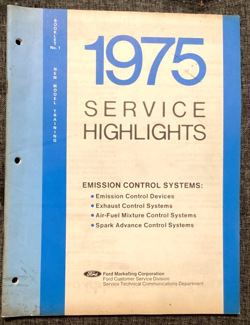 1975 FORD SERVICE HIGHLIGHTS EMISSION CONTROL SYSTEMS MARKETING MANUAL