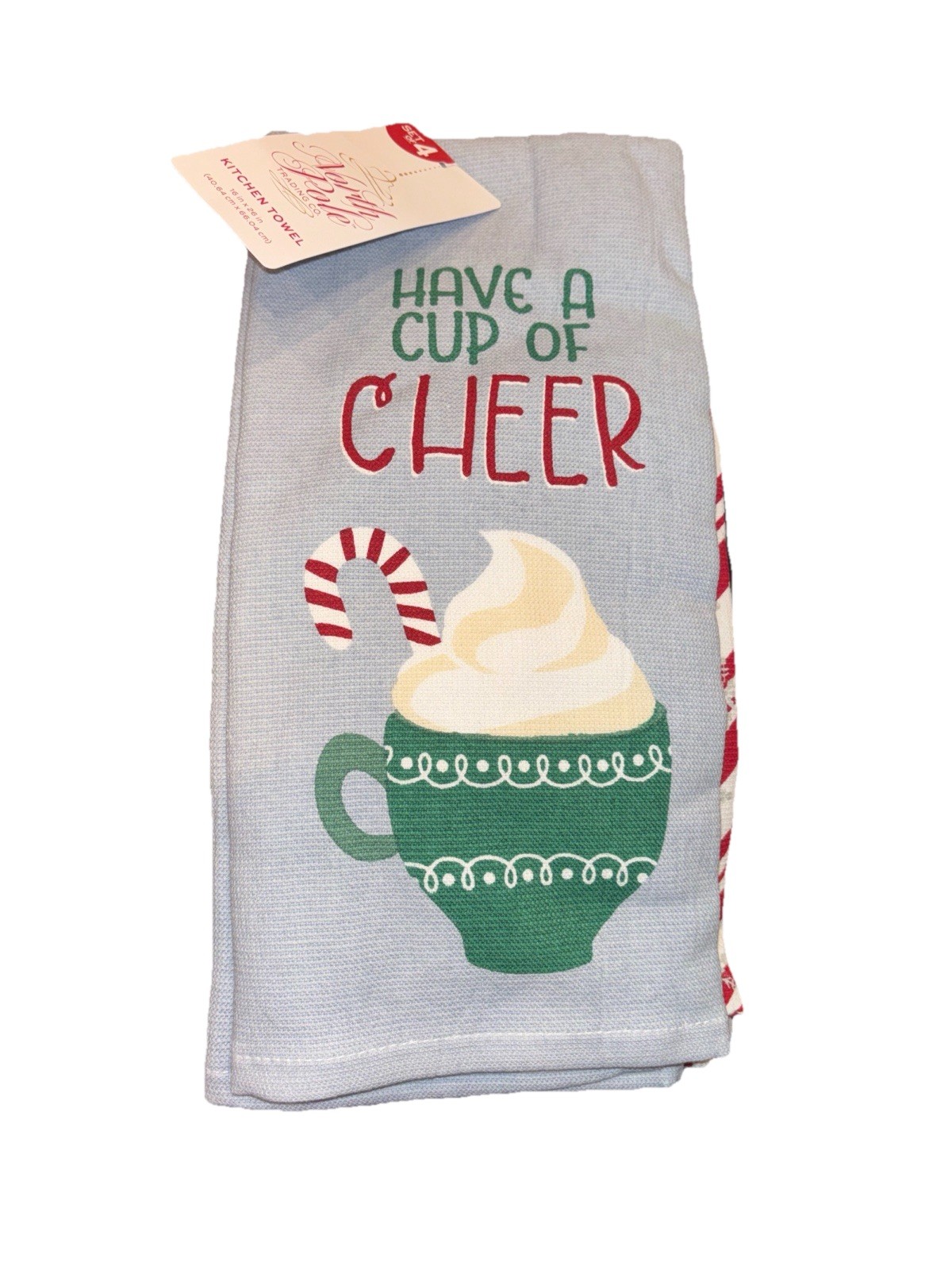 Four Kitchen Towels 16 X 26” (2) Have A Cup Of Cheer (2) peppermint Stripes