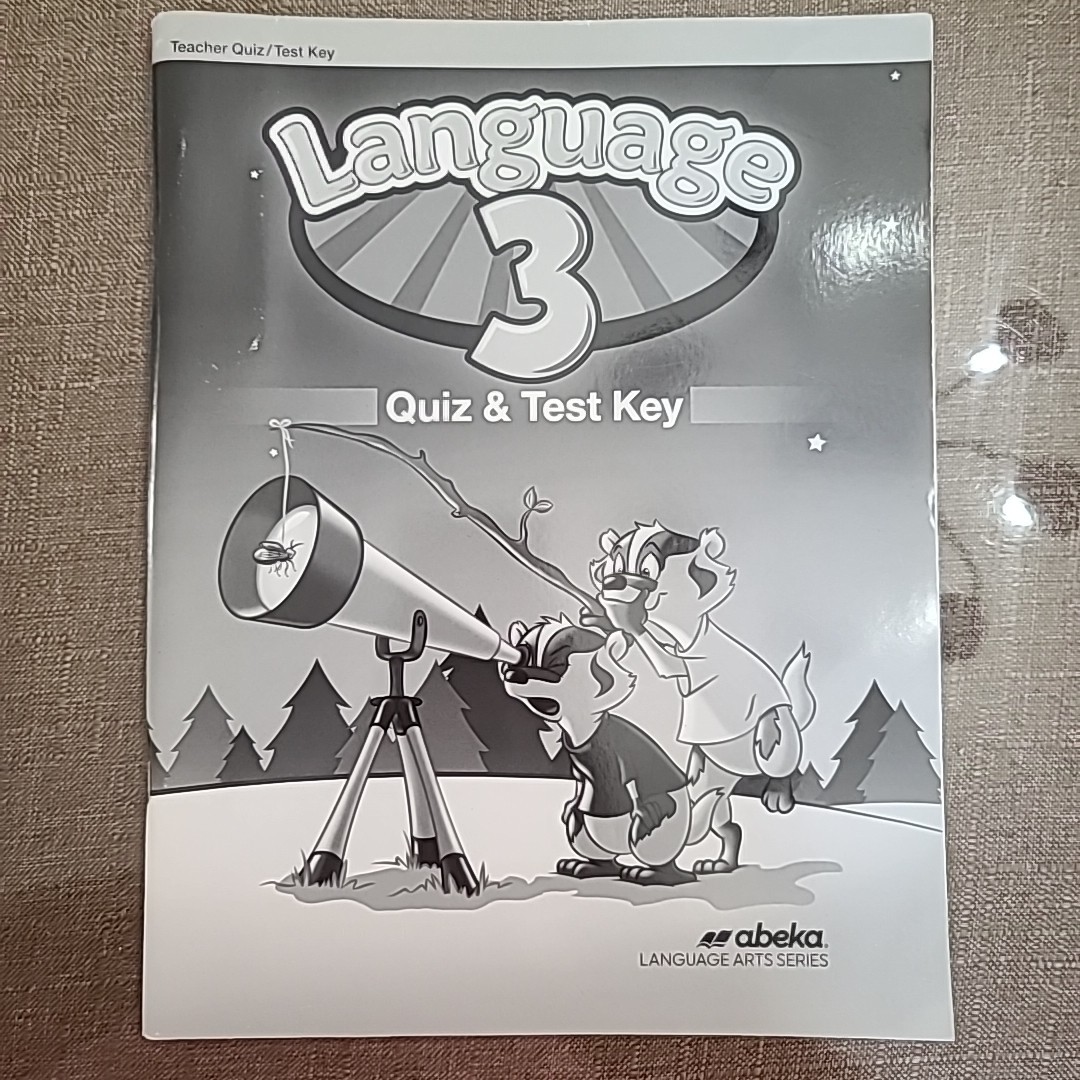 Abeka Language 3 Teacher Quiz and Test Key Fifth Edition