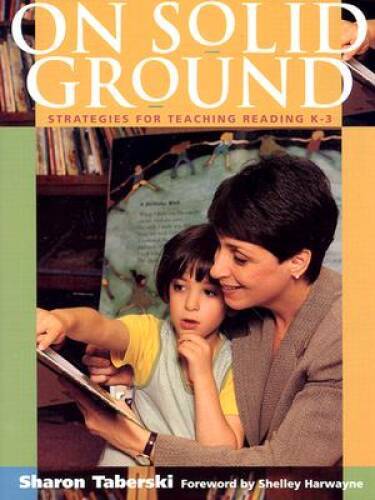 On Solid Ground : Strategies for Teaching Reading K-3 - Paperback - GOOD