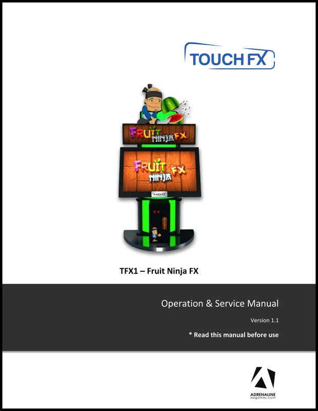 Fruit Ninja FX Operation/Service/Repair/Troubleshooting Manual Adrenaline UB