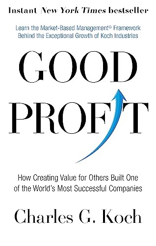 Good Profit: How Creating Value for Others Built One of the Wor