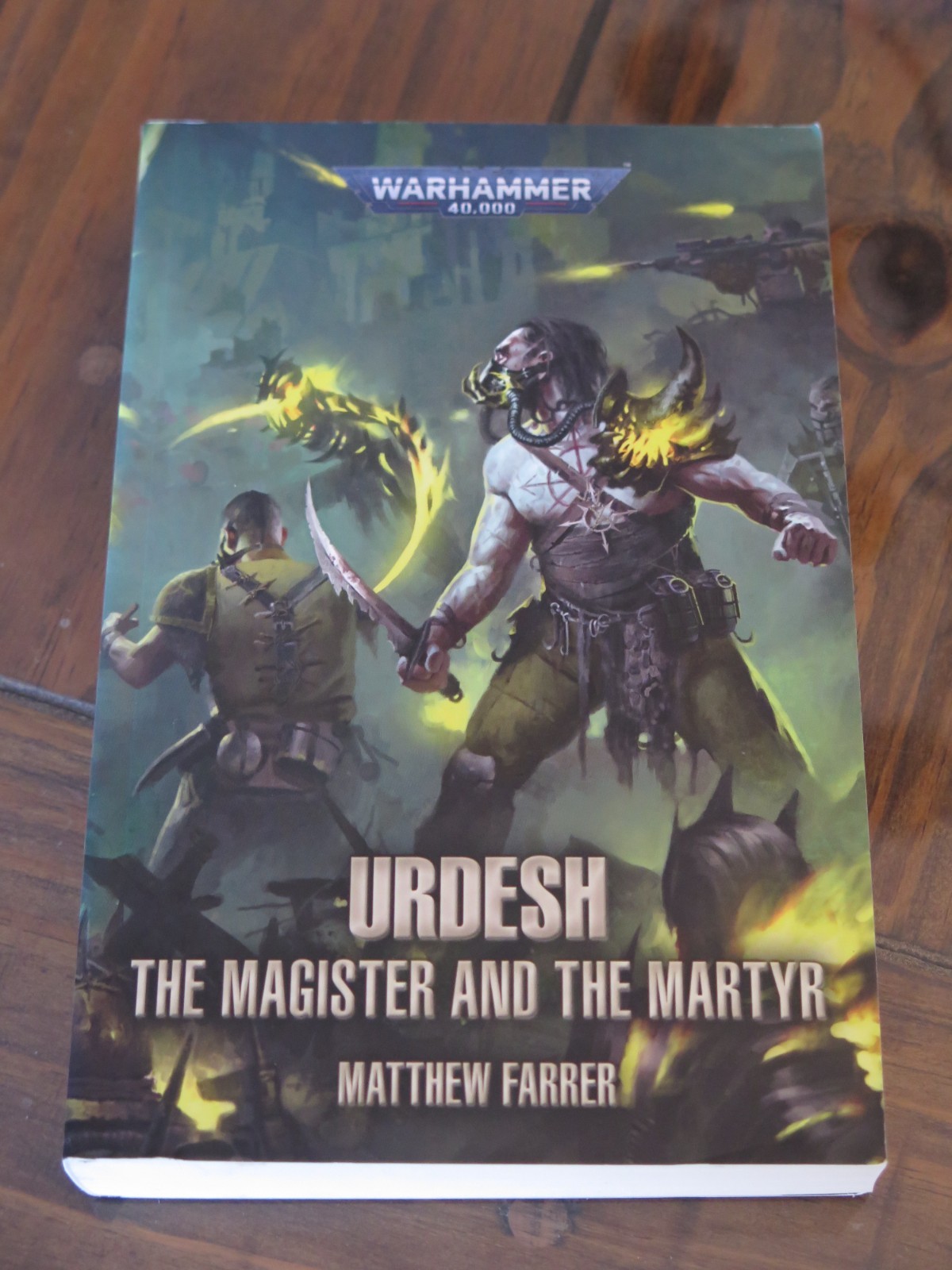 WARHAMMER 40K 40,000 URDESH THE MAGISTER AND THE MARTYR FARRER NOVEL SC PB