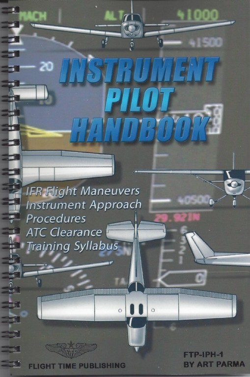 Instrument Pilot Handbook Flight Maneuvers & Training Syllabus, Parma FTP-IPH-1