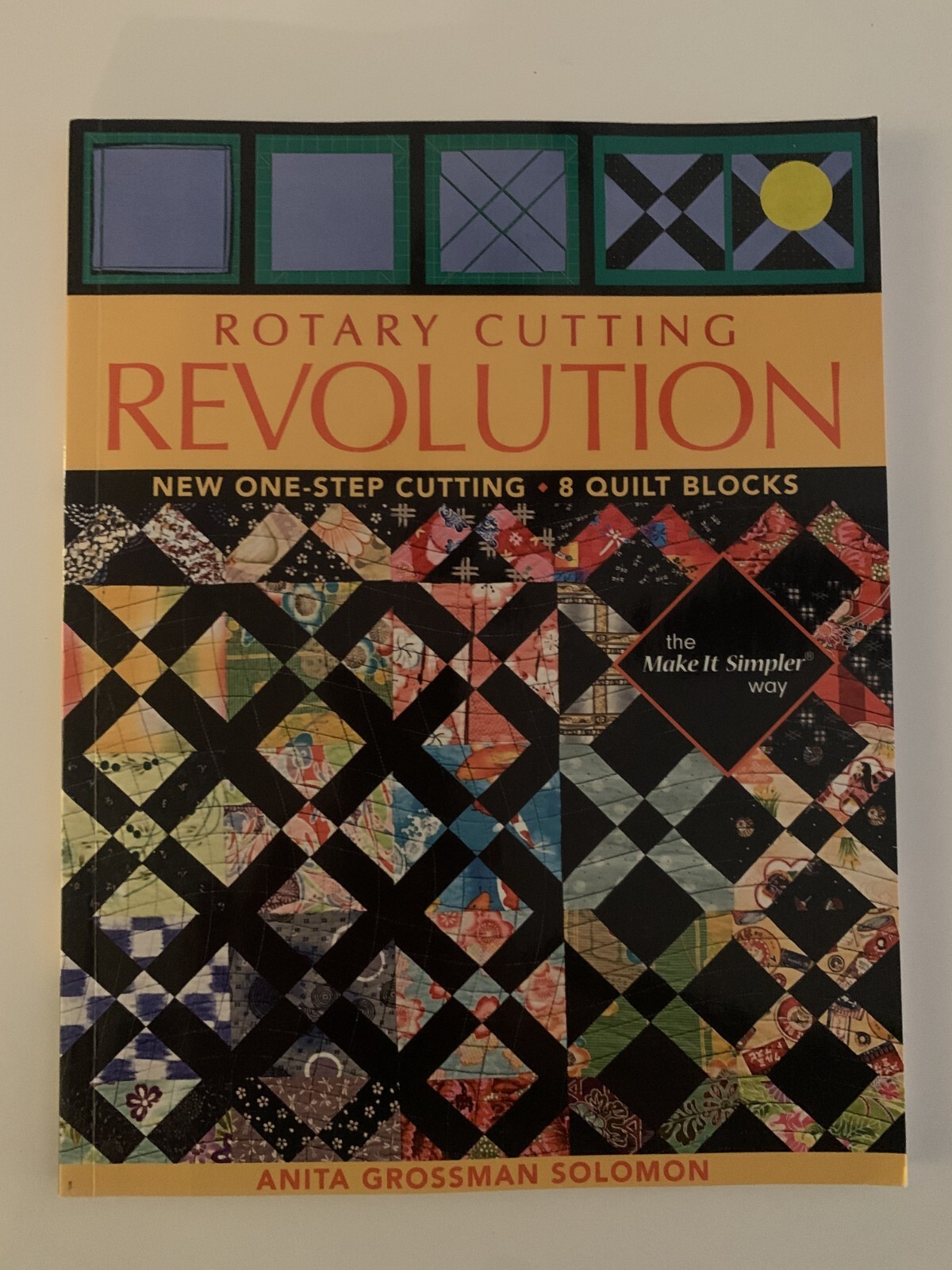 Rotary Cutting Revolution - Anita Grossman Solomon - Excellent