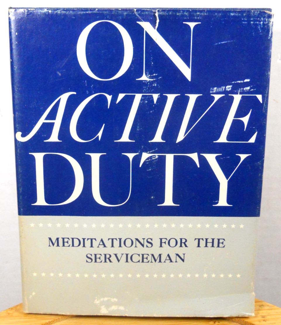 On Active Duty Meditations for the Serviceman Roy G. Gesch 1967 military book HC