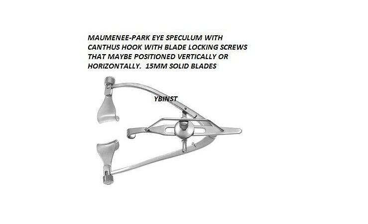 O.R GRADE MAUMENEE PARK EYE SPECULUM 15MM BLADE