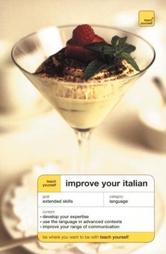 Teach Yourself Improve Your Italian (... by Lymbery, Sylvia Paperback / softback