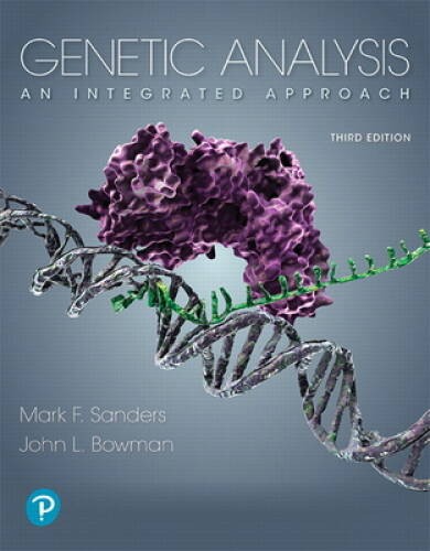 Genetic Analysis: An Integrated Approach (3rd Edition) - Hardcover - GOOD