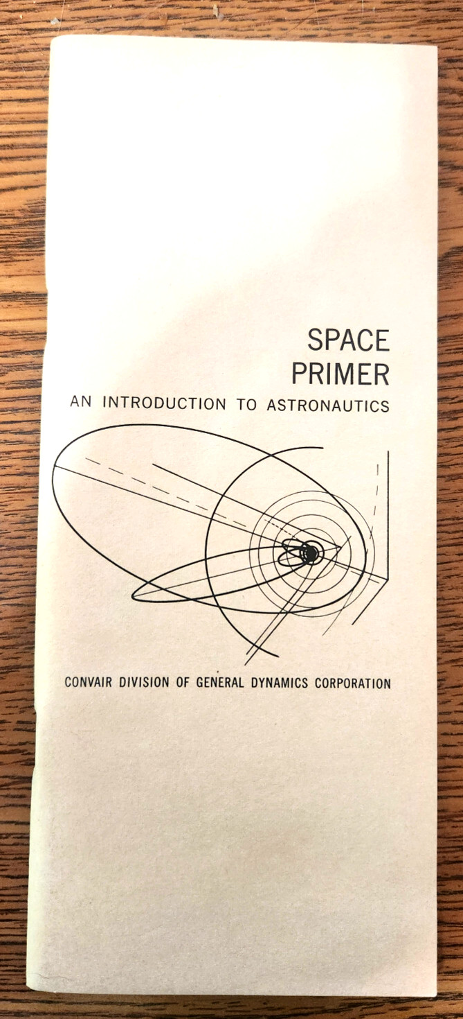 Space Primer Booklet Second Printing March 1959 Introduction To Astronautics