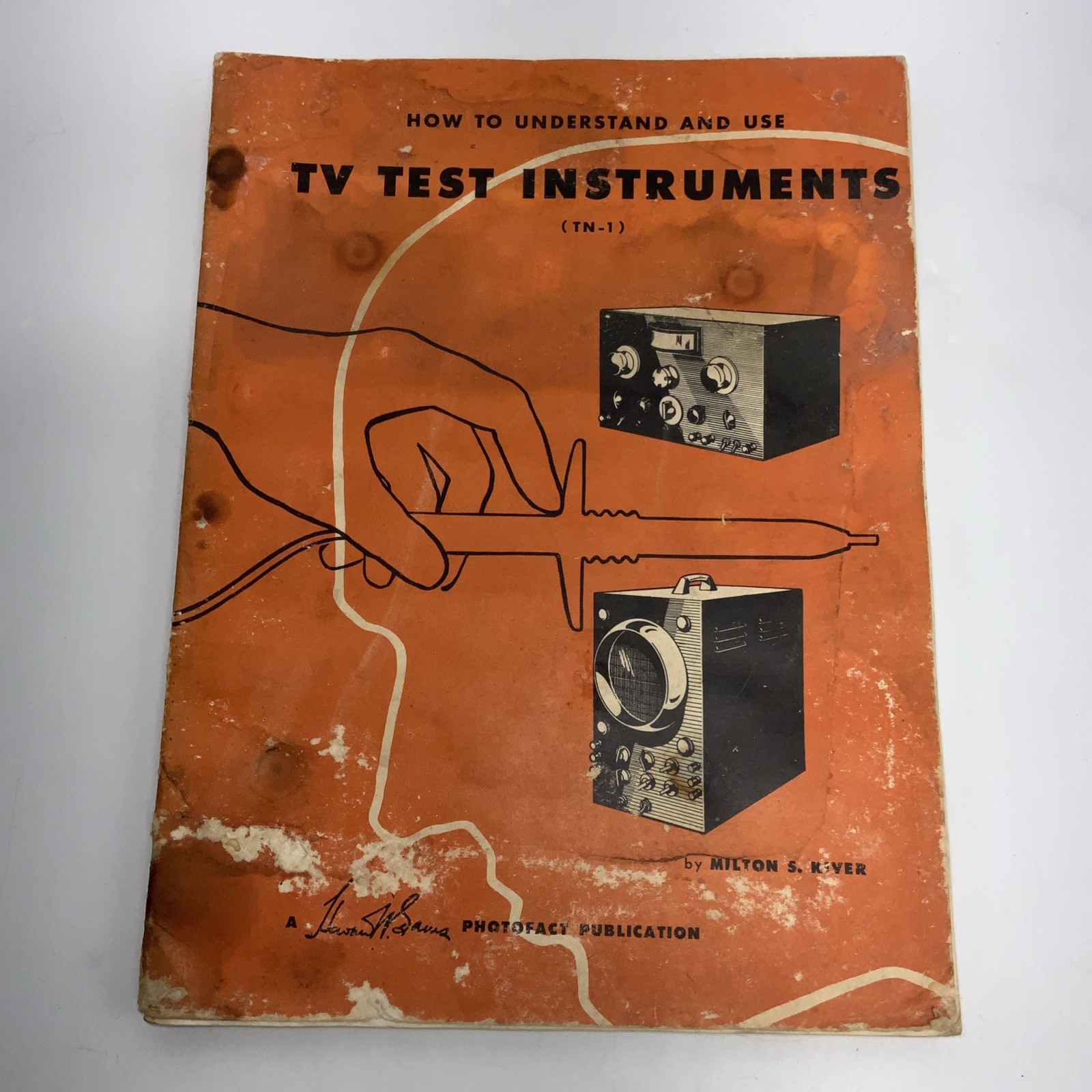 How To Understand And Use TV Test Instruments By Milton S Kiver