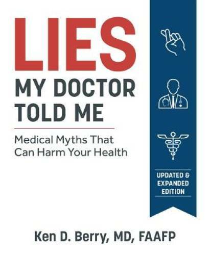 Lies My Doctor Told Me: Medical Myths That Can Harm Your Health - GOOD
