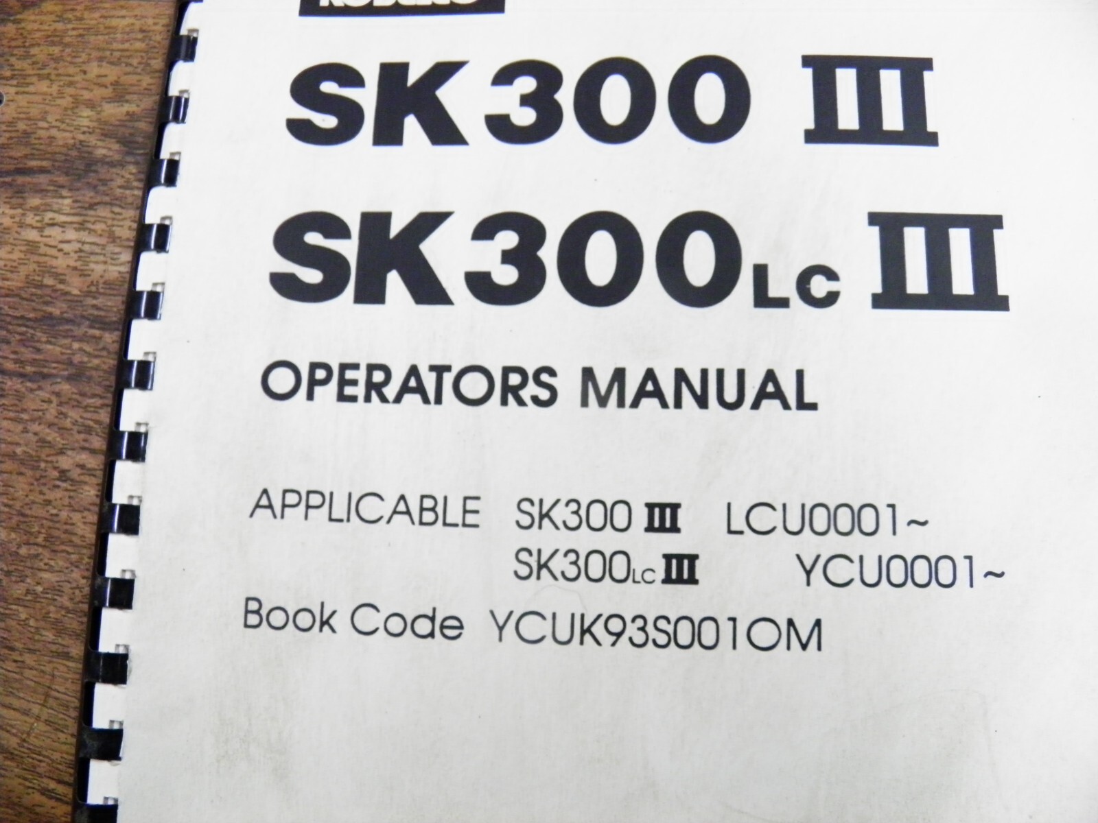 KOBELCO SK300 III OPERATORS MANUAL
