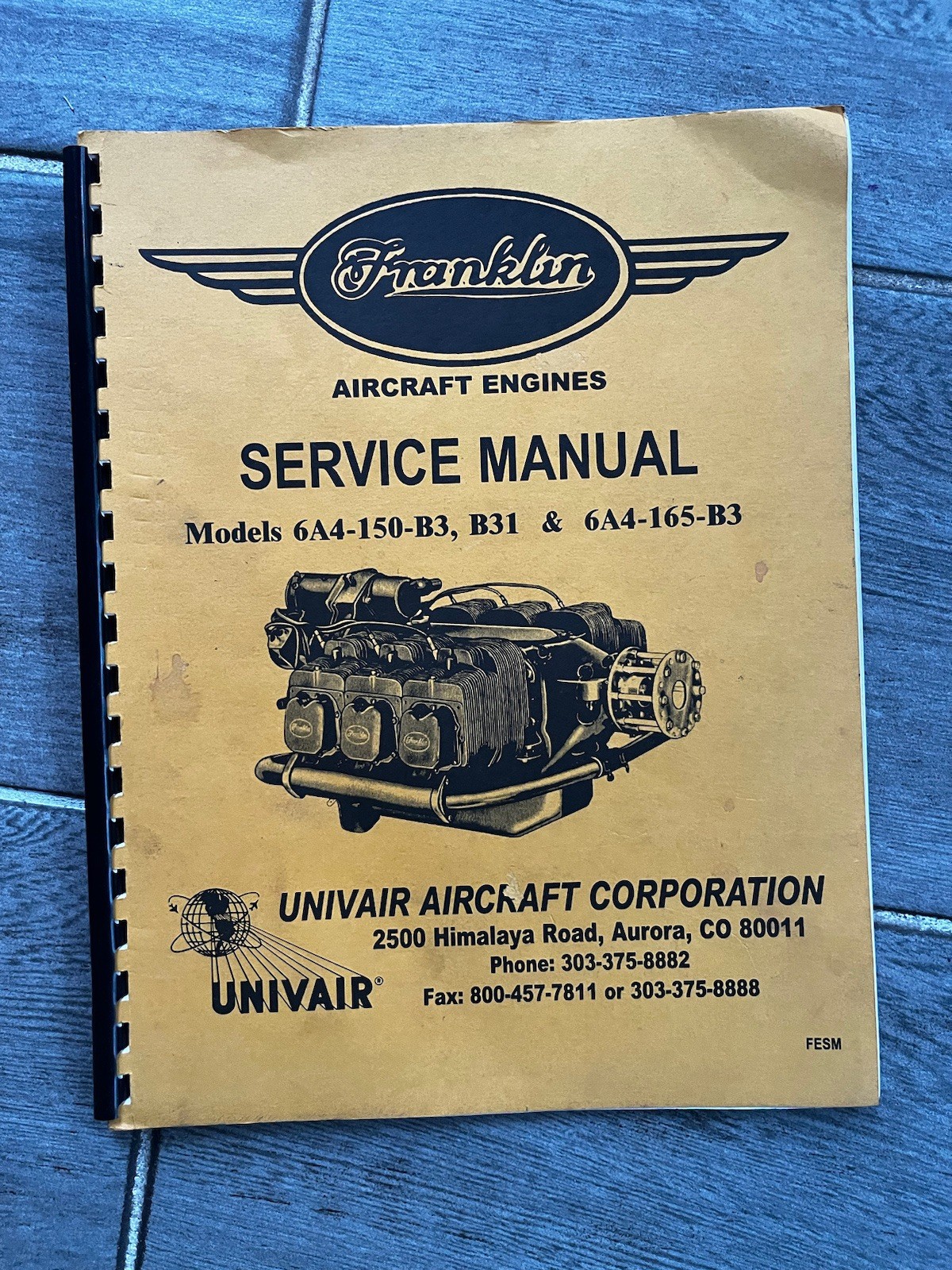 Franklin 6A4-150-B3,B31 & 6A4-165-B3 Aircraft Engines Service Manual by Univair
