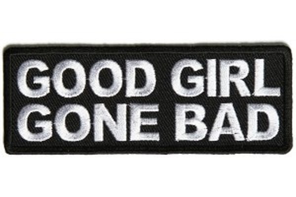 GOOD GIRL GONE BAD EMBROIDERED IRON ON BIKER PATCH