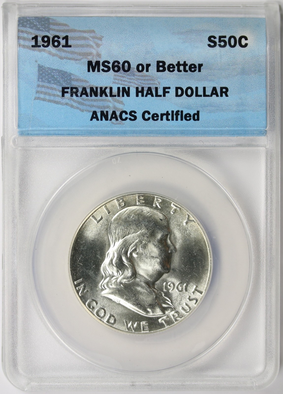 1961 Franklin Half Dollar 50C MS 60 or Better ANACS Certified