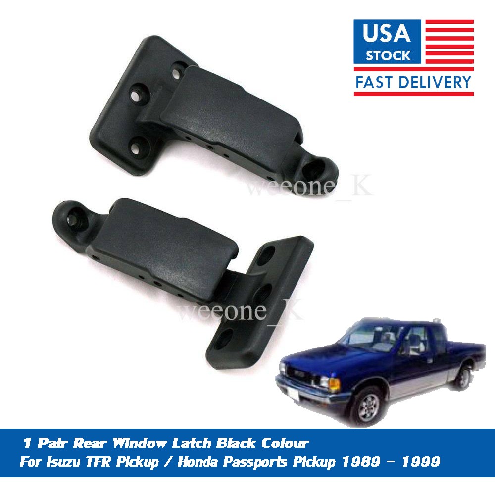 1 Pair Rear Window Latch For Isuzu TFR 1989-1999 / Holden Rodeo 1989-1999 Pickup