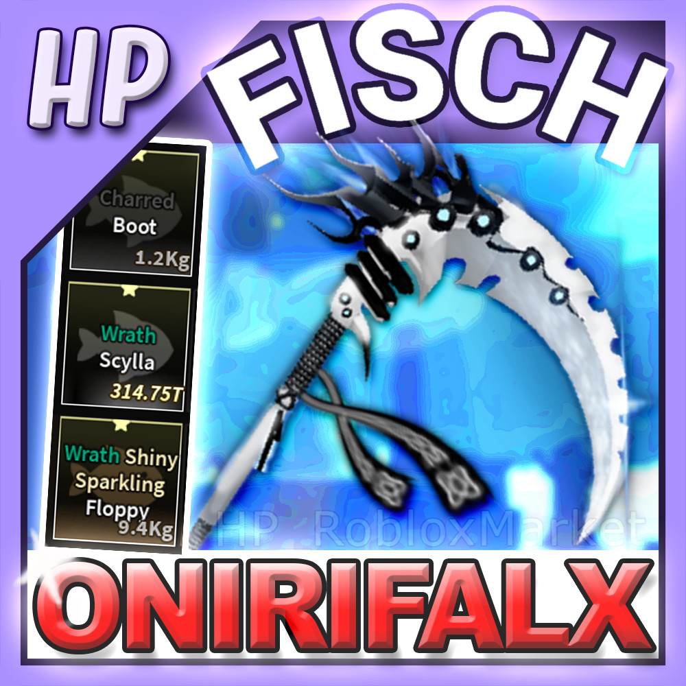FISCH - ONIRIFALX ROD SET 🐟  [ Wrath Scylla + SS Wrath Floppy + Charred Boot ]