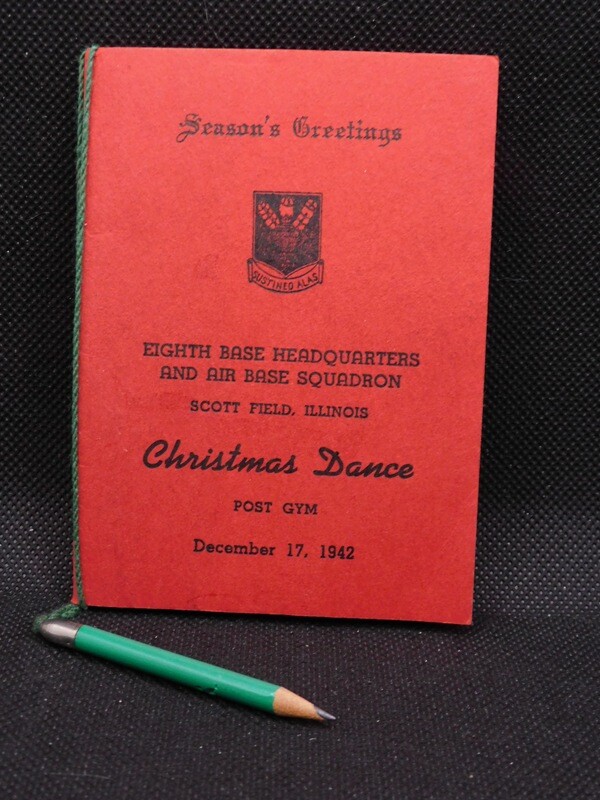 8TH BASE HEADQUARTERS & AIR BASE SQUADRON, SCOTT FIELD, IL 1942 XMAS DANCE CARD