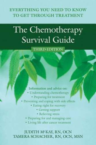 The Chemotherapy Survival Guide: Everything You Need to Know to Get Throu - GOOD