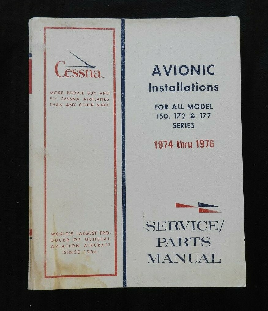 1974 1975 1976 CESSNA 150 172 177 AIRPLANE "AVIONIC INSTAL" SERVICE PARTS MANUAL