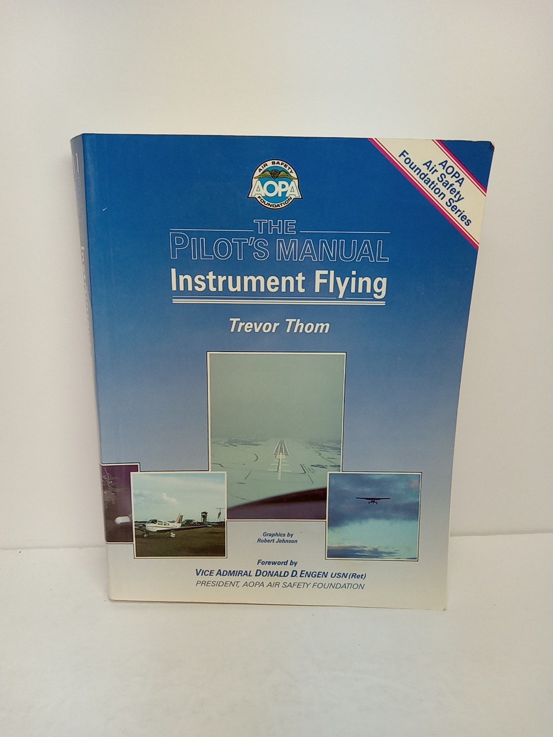 AOPA Air Safety The Pilot's Manual Instrament Flying Trevor Thom SIGNED 1990...