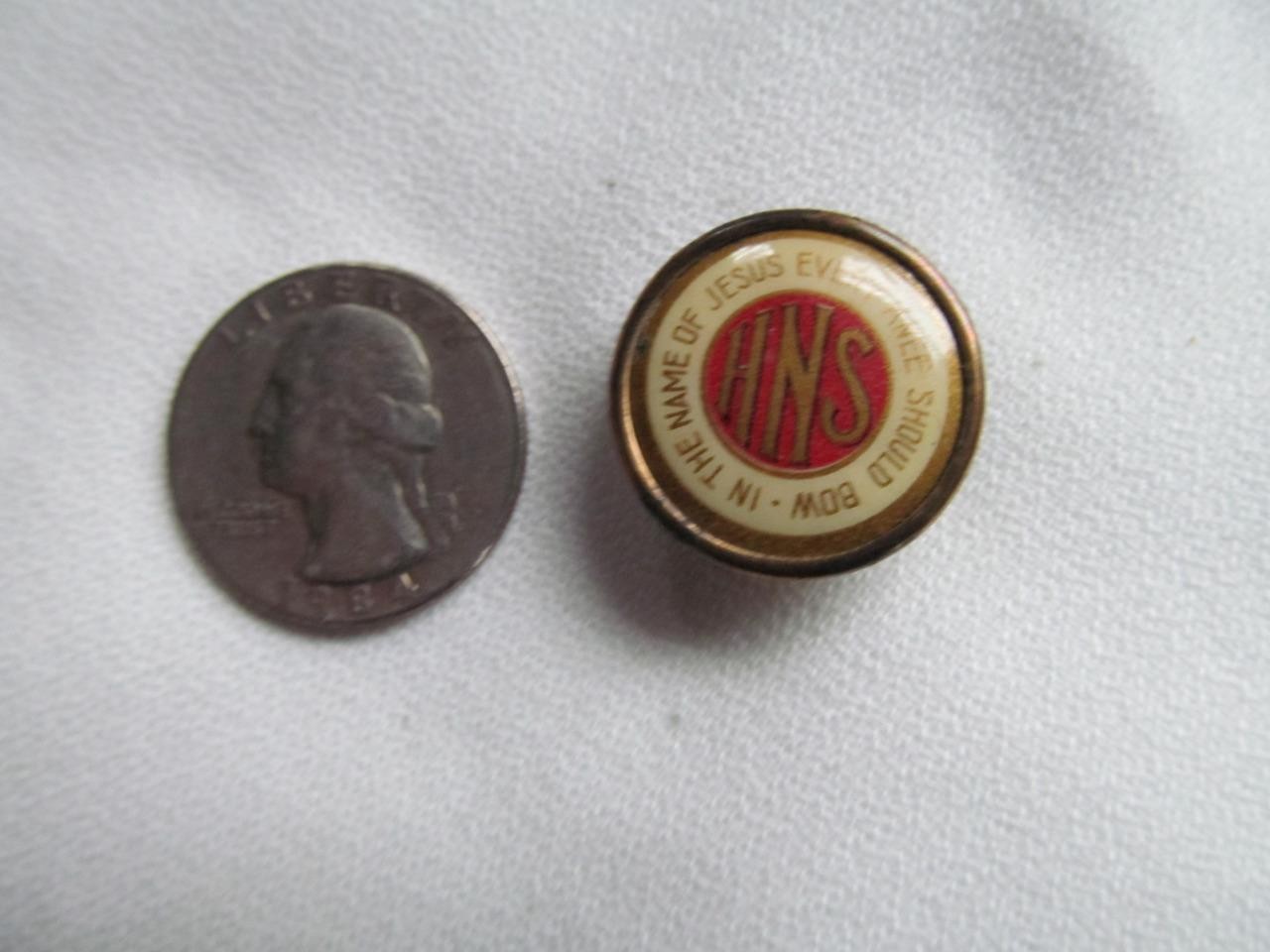 Vintage Religious Lapel Pin HNS In The Name of Jesus Every Knee Should Bow #61-1