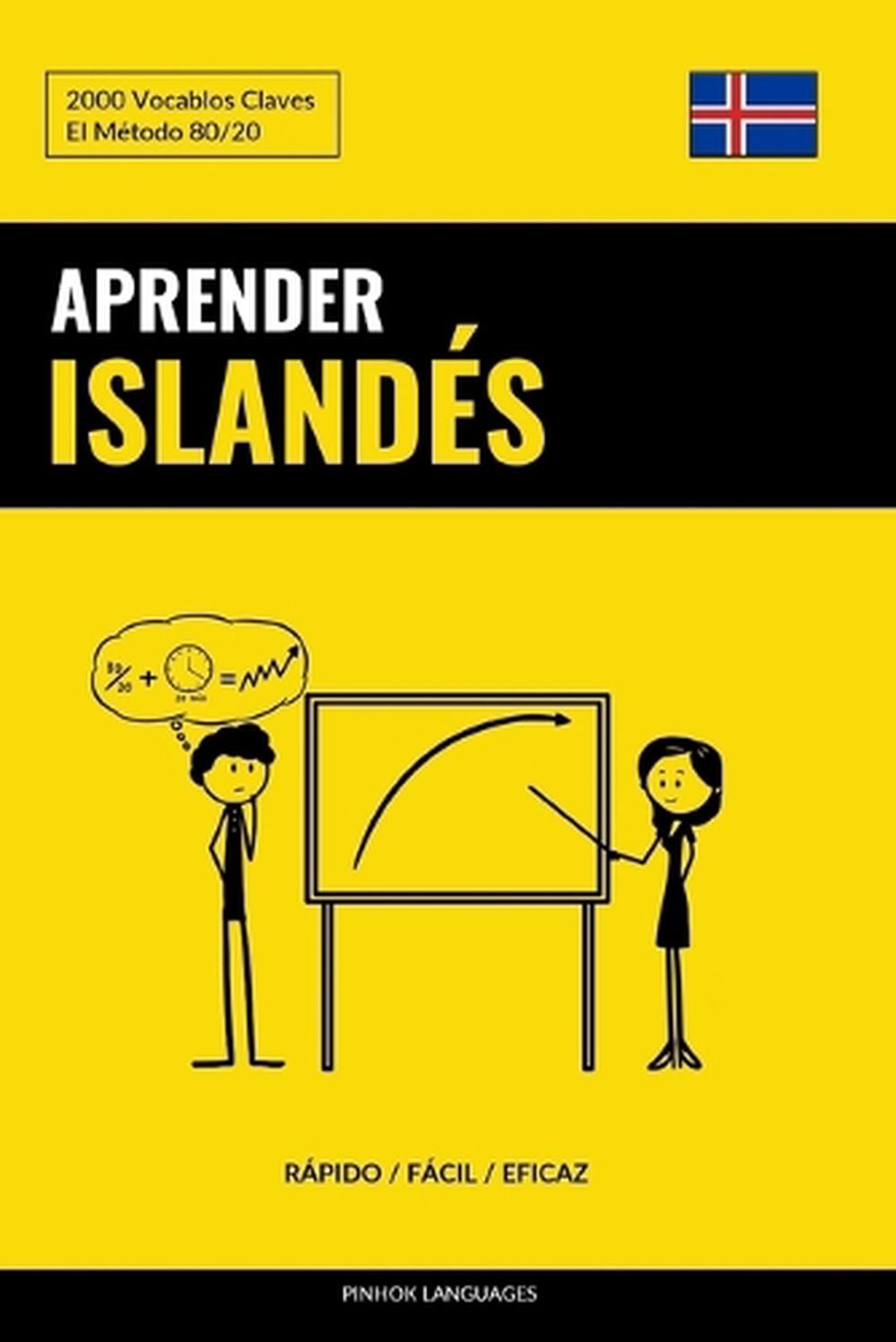 Aprender Islands - Rpido / Fcil / Eficaz: 2000 Vocablos Claves by Pinhok Languag