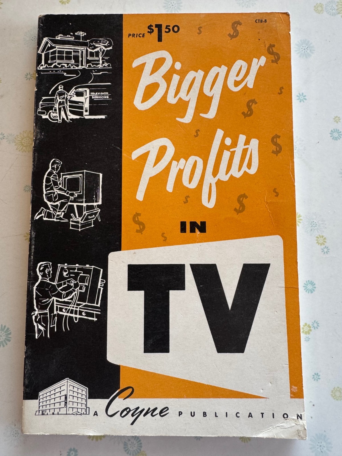 Bigger Profits in TV by Ray Snyder & Donald Shaw, 1958, TV Servicing