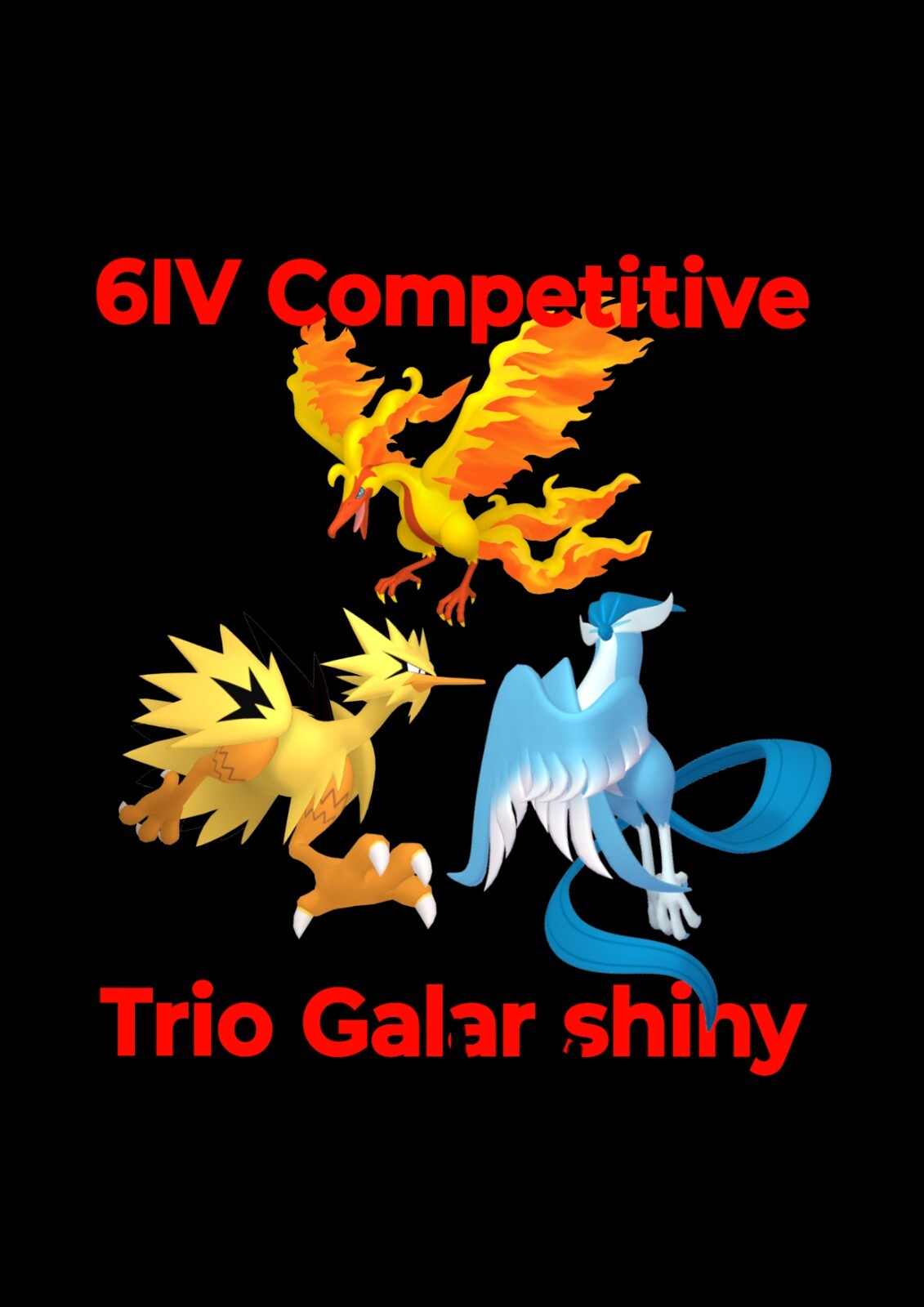 Articuno Galar Competitive 6IV Shiny Zapdos Moltres