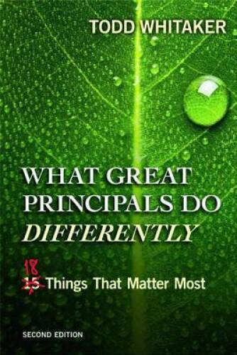 What Great Principals Do Differently: Eighteen Things That - VERY GOOD